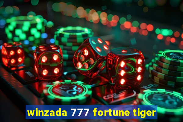 winzada 777 fortune tiger