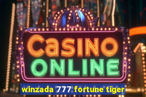 winzada 777 fortune tiger