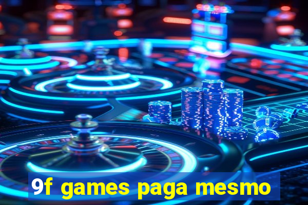 9f games paga mesmo