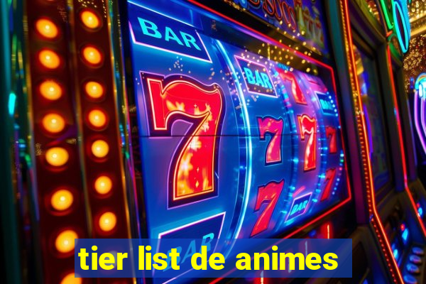 tier list de animes