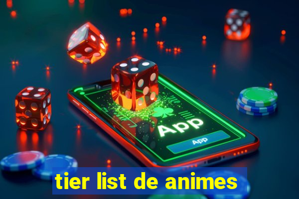 tier list de animes