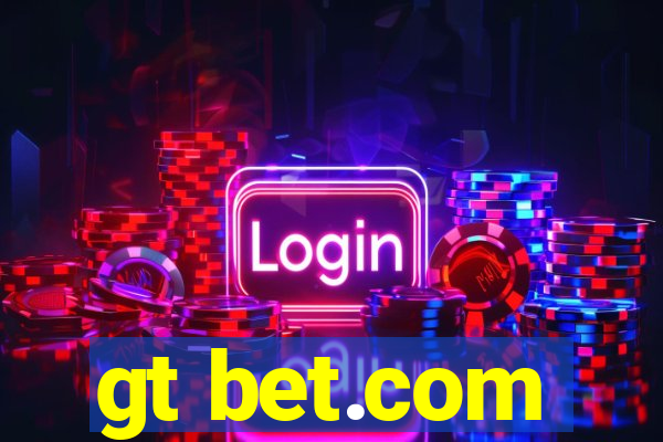 gt bet.com