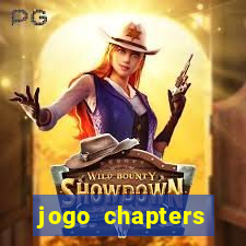 jogo chapters diamantes infinitos