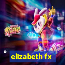 elizabeth fx