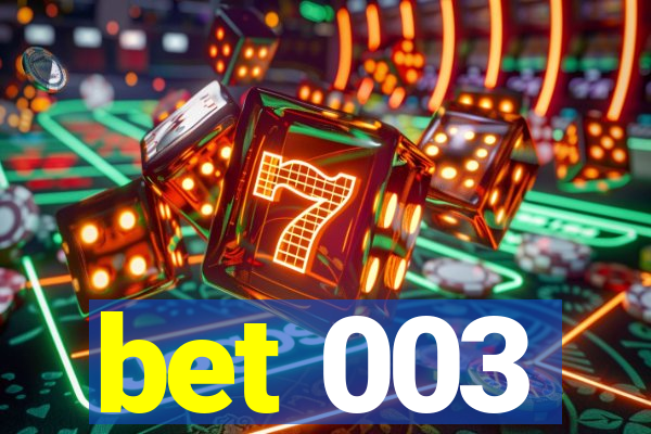 bet 003