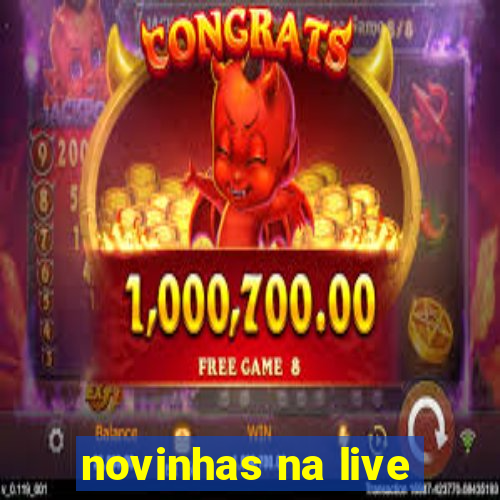 novinhas na live