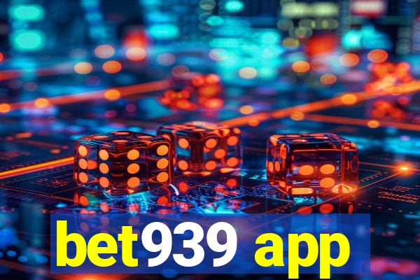 bet939 app