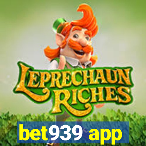 bet939 app