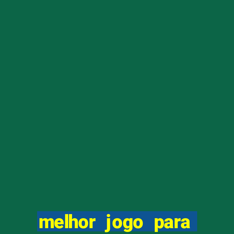 melhor jogo para ganhar dinheiro sem depositar nada