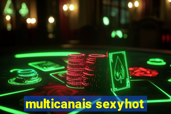 multicanais sexyhot