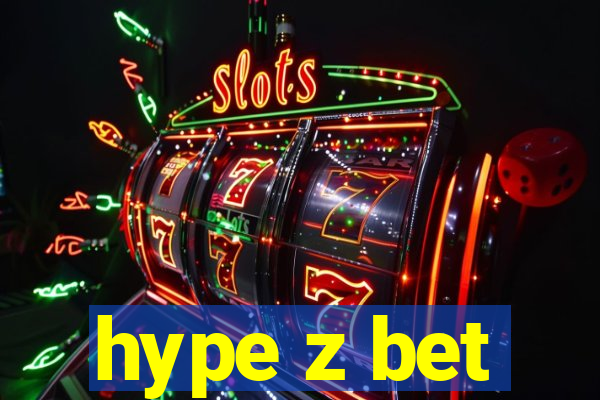 hype z bet