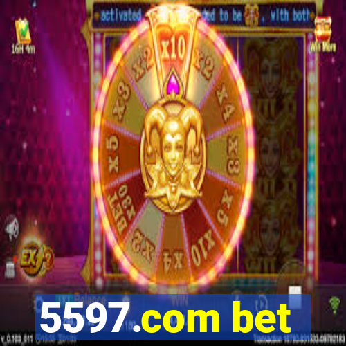 5597.com bet