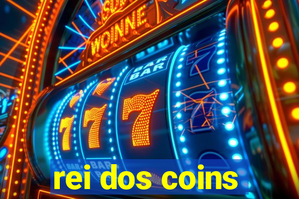 rei dos coins