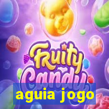 aguia jogo