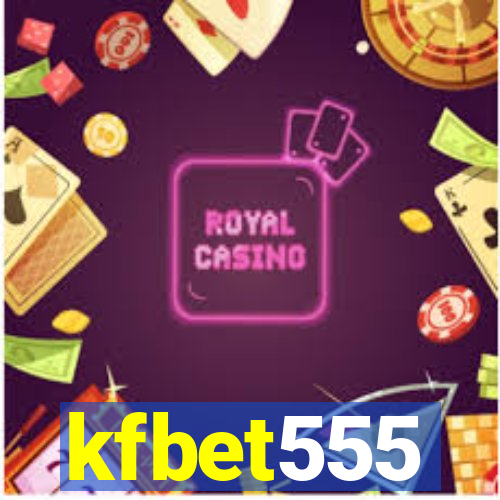 kfbet555