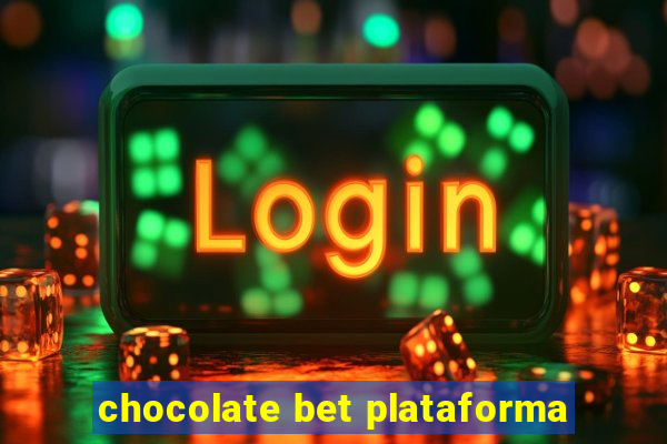 chocolate bet plataforma