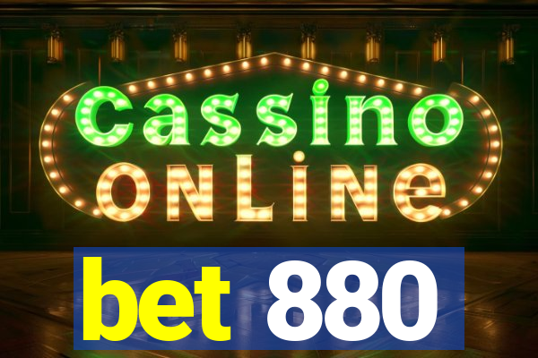 bet 880