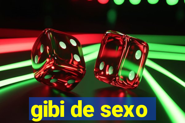 gibi de sexo