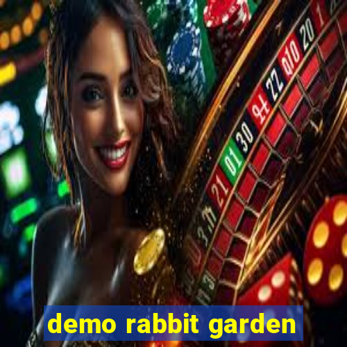 demo rabbit garden