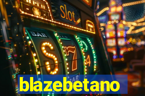 blazebetano