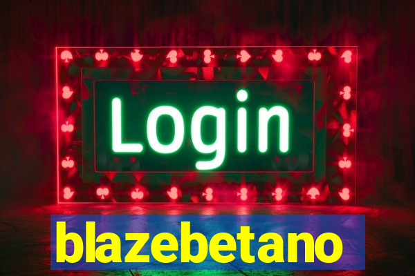 blazebetano