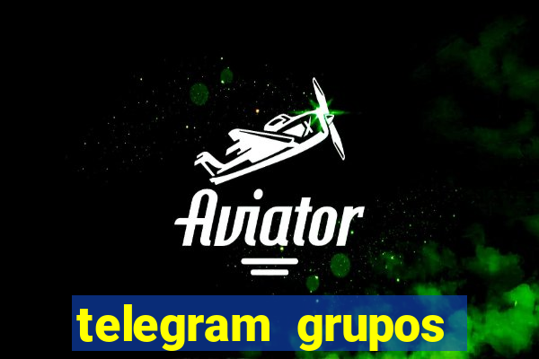 telegram grupos pode tudo