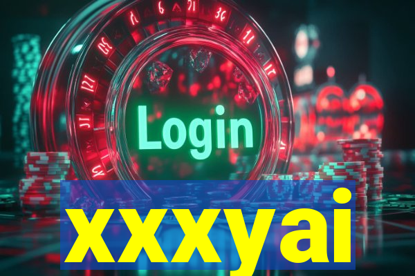 xxxyai