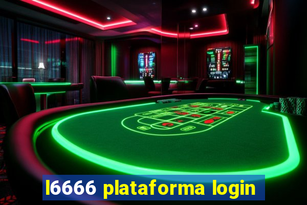 l6666 plataforma login