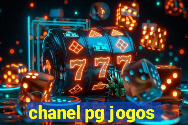 chanel pg jogos