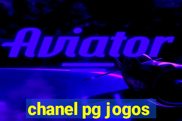 chanel pg jogos