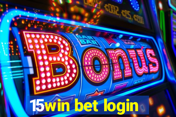 15win bet login