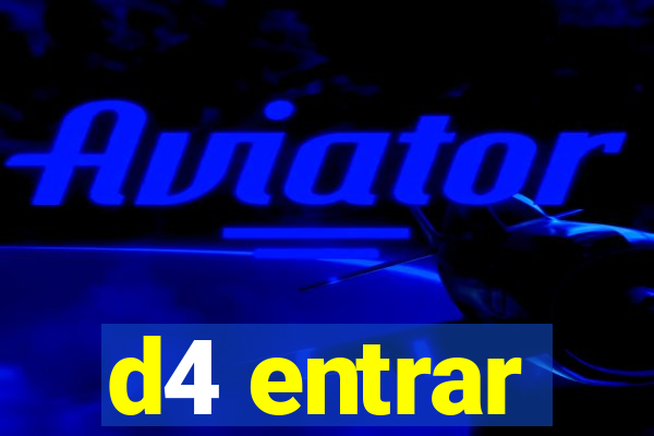 d4 entrar