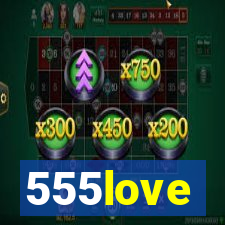 555love