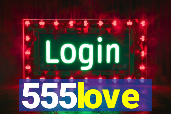 555love