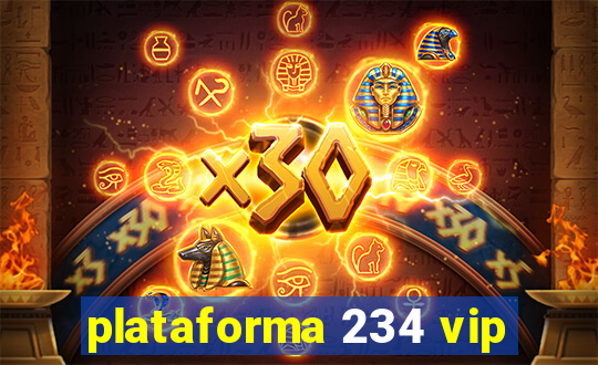 plataforma 234 vip