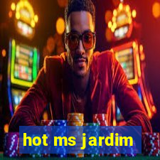 hot ms jardim