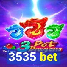 3535 bet