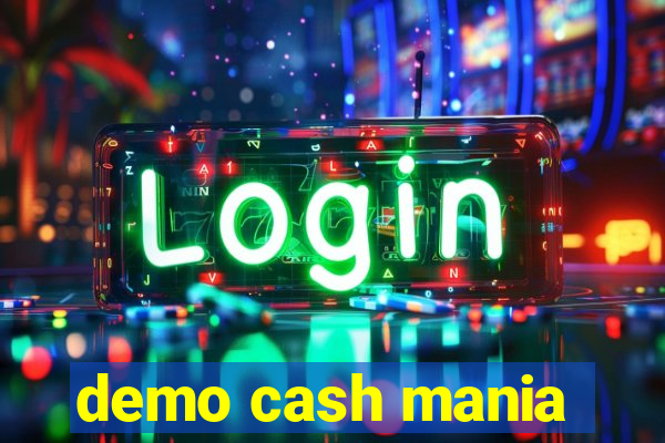 demo cash mania