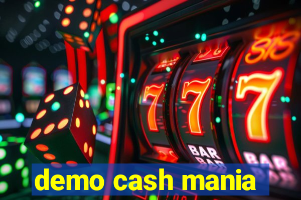 demo cash mania