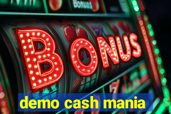 demo cash mania