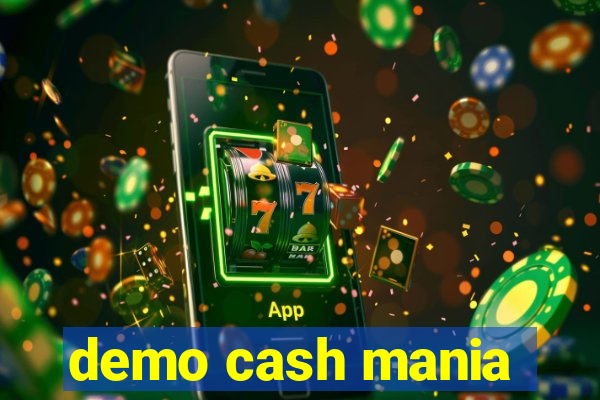 demo cash mania