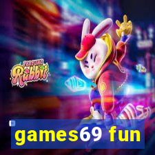 games69 fun