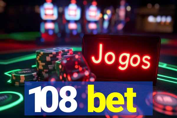 108 bet