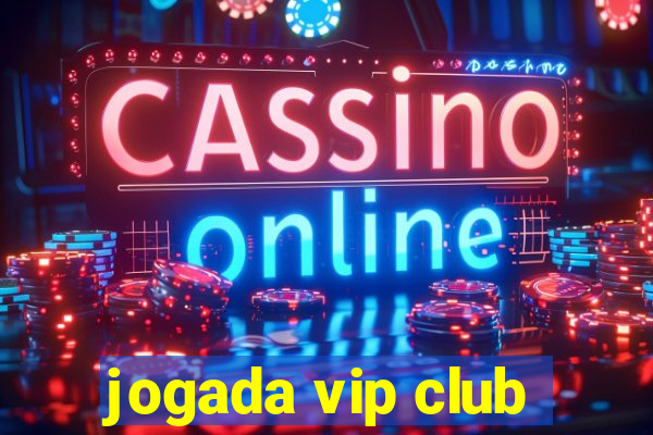 jogada vip club