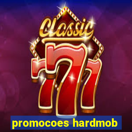 promocoes hardmob