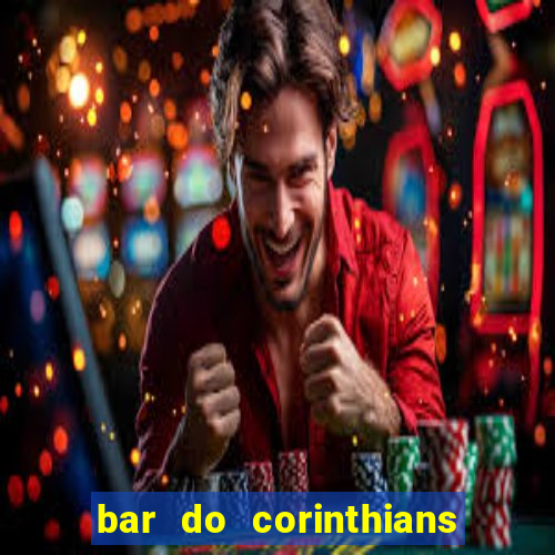 bar do corinthians em fortaleza