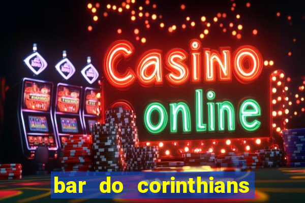 bar do corinthians em fortaleza