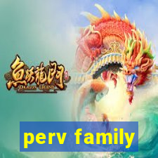 perv family