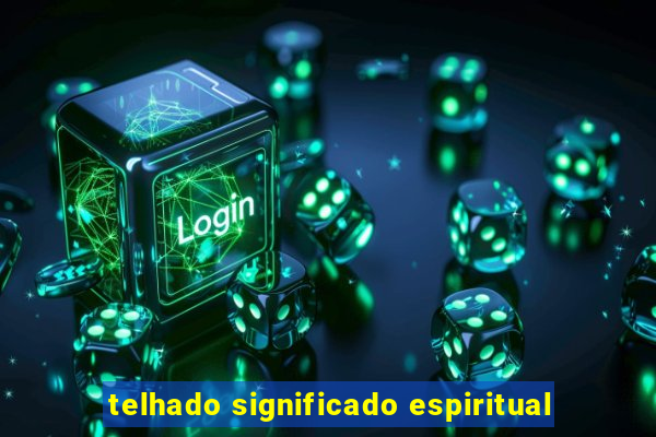 telhado significado espiritual