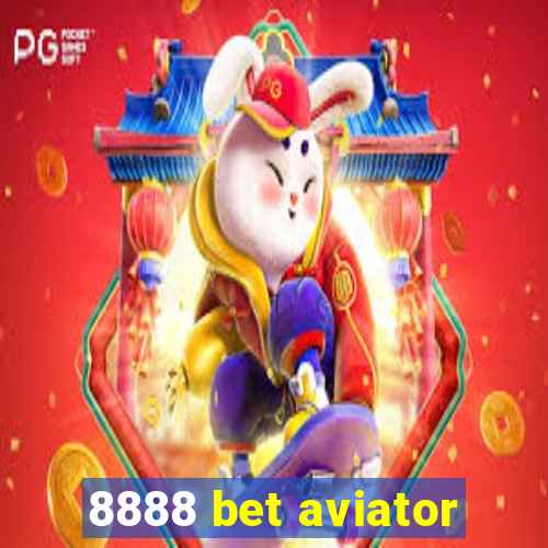 8888 bet aviator